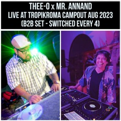 Thee-O x Mr. Annand live b2b Tropikroma Gathering (L.A.) August 2023