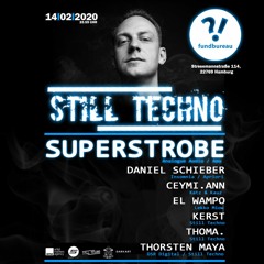 Ceymi.Ann @ Still Techno w/ Superstrobe - Fundbureau Hamburg, 14.02.2020