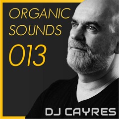 Organic Sounds - Ep.013 (Jan.22)