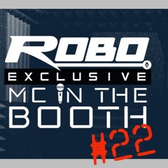 Mc Robo - MC In The Booth #22