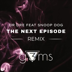 The Next Episode (g3ms remix)