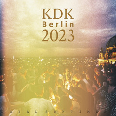 Loyal Sentiment @ KDK Berlin 2023
