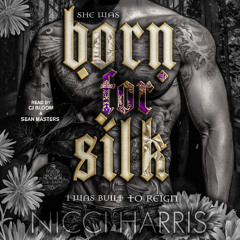 BORN FOR SILK Audiobook Excerpt