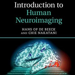 [GET] [EPUB KINDLE PDF EBOOK] Introduction to Human Neuroimaging (Cambridge Fundamentals of Neurosci