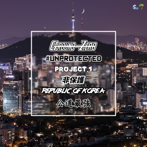 DJ GroundZero Live mixset [#UNPROTECTED Project 01]