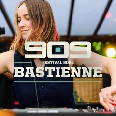 BASTIENNE ▪ 909 FESTIVAL 2024