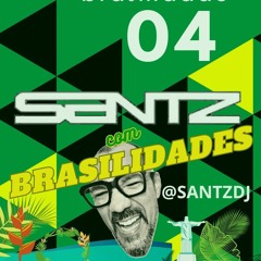 04-SANTZ COM BRASILIDADES 4