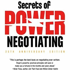 VIEW [EPUB KINDLE PDF EBOOK] Secrets of Power Negotiating, 25th Anniversary Edition by  Roger Dawson