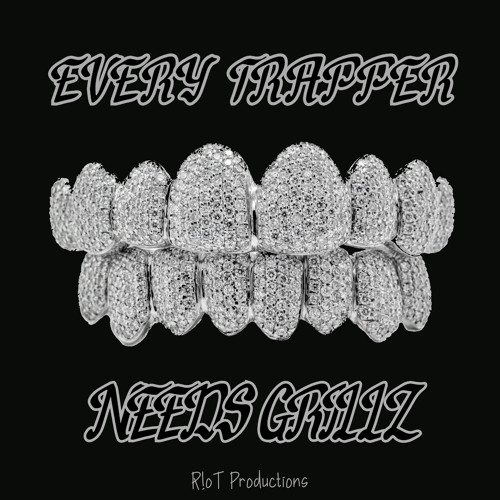 E.T.N.G. (Grillz on my teeth)