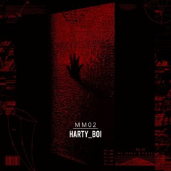 MM02: Harty_Boi