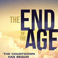 [READ] KINDLE 📫 The End of the Age: The Countdown Has Begun by  John Hagee KINDLE PD