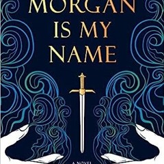 PDF/Ebook Morgan Is My Name BY Sophie Keetch (Author)