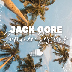 Jack Gore - Summer Sessions 21