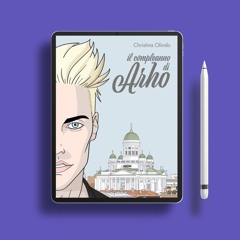 Il compleanno di Arho by Christina Olindo. Zero Expense [PDF]