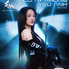 Cô Ấy Không Yêu Anh - Bảo Anh, Phúc Du, Em Xinh Say Hi