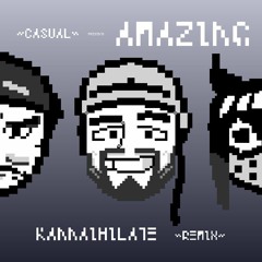 Casual - Amazing (Kannaihilate Remix)