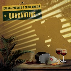 Kabaka Pyramid x Chris Martin - Quarantine