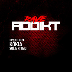Kokia - Sol e Ritmo (Original Mix) (R-ADDIKT 012)