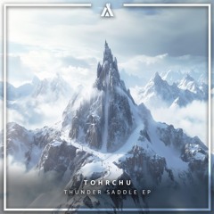 Tohrchu - Thunder Saddle EP