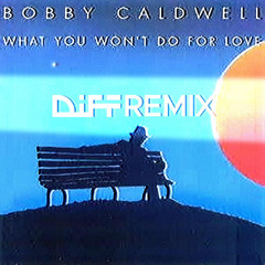bobby caldwell - what you won't do for love (new jack swing remix)