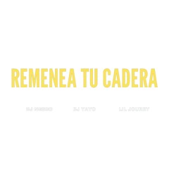 Remenea Tu Cadera (feat. Lil Jourry & dj yayo)