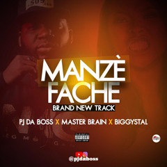 Pj da boss x Masterbrain x Biggystal - Manzè Fache