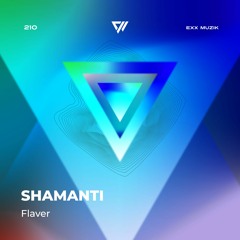 Shamanti - Flaver (Radio Edit) Indie Dance
