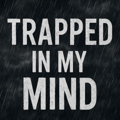 Trapped In My Mine