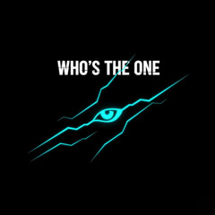 WHO'S THE ONE
