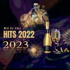 Mix Exitos Hits 2022 Año Nuevo 2023 Dj Cali (Reggaeton Latin Pop Dembow Y Mas)