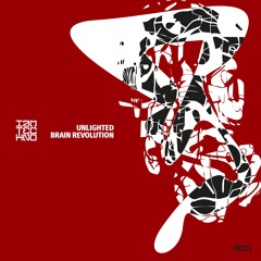 Unlighted - Brain Revolution (Original Mix)