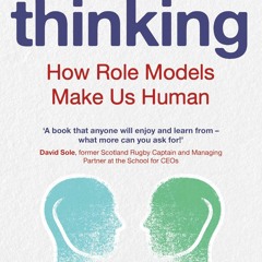Pdf(readonline) Mirror Thinking: How Role Models Make Us Human (Bloomsbury Sigma