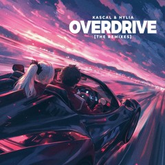 Kascal & HYLIA – Overdrive (Invaders Of Nine Remix)