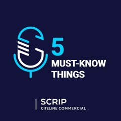 Scrip’s Five Must-Know Things – 18 July 2023