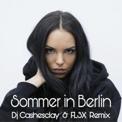 Juju44 - Sommer in Berlin ( Dj Cashesclay & FL3X Remix)