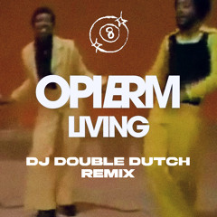 Living (DJ Double Dutch Remix)