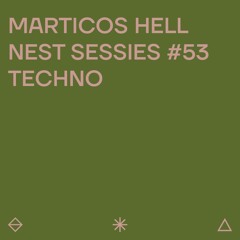 Marticos Hell @ Geluksvogels Nest Sessies #53
