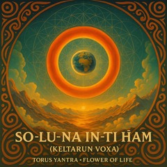 SO-LU-NA IN-TI HĀM (Keltarun Voxa)