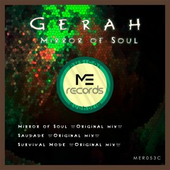 Gerah - Mirror Of Soul (Original Mix)