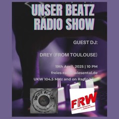 Unser Beatz Radio Show - Guest : Drey - 19.04.2025 - TECHNO SET