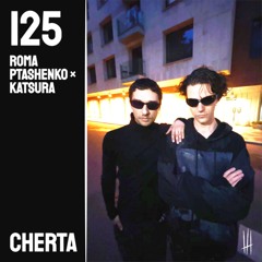 125 / ROMA PTASHENKO x KATSURA