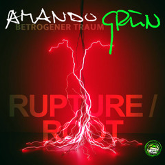 RUPTURE / ROOT (Original | Amando Grün)