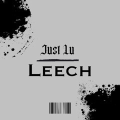 Leech - Just Lu