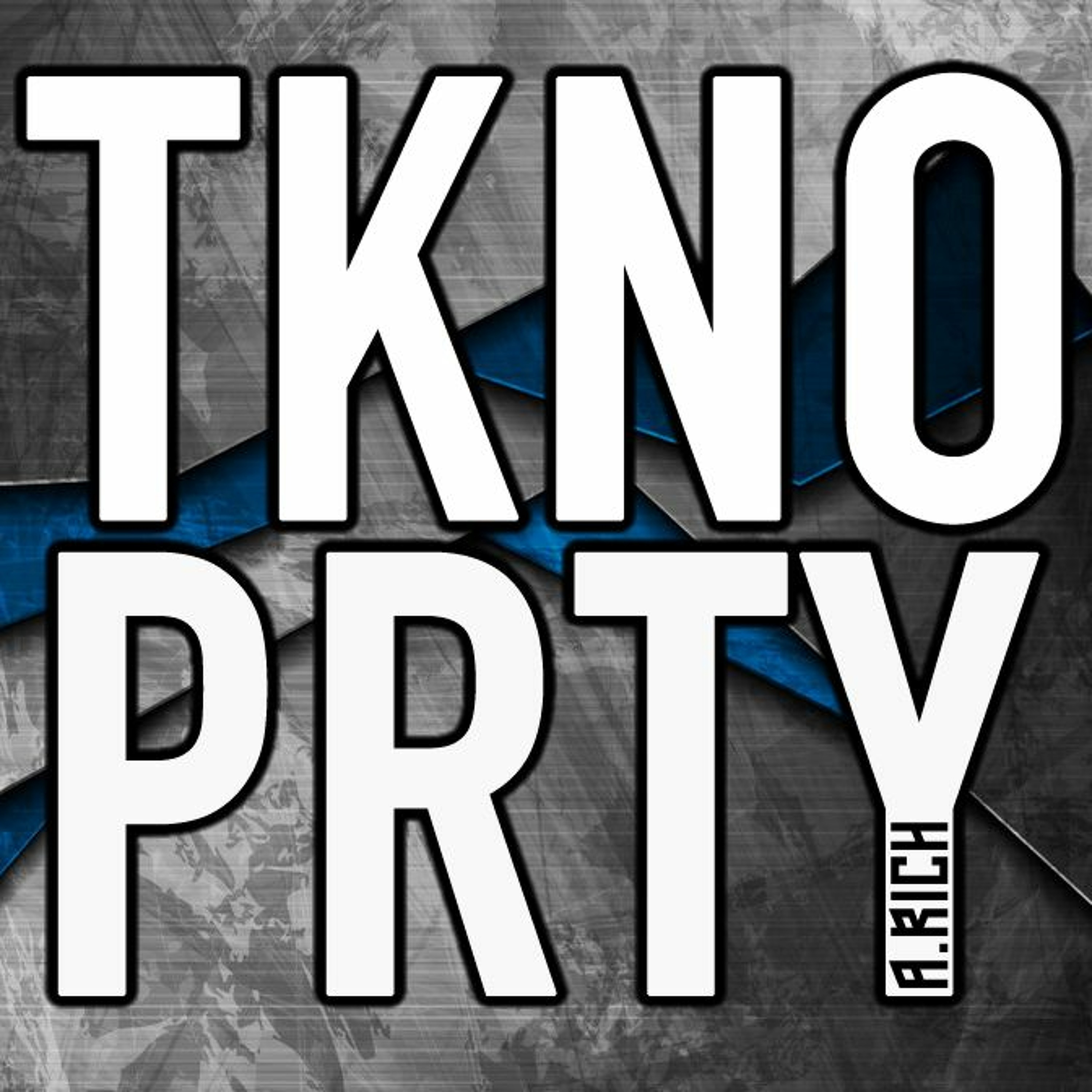A.RICH - TKNO PRTY