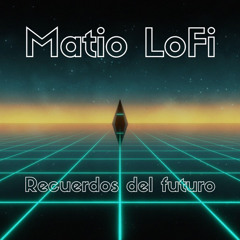 Matio LoFi - Futuro
