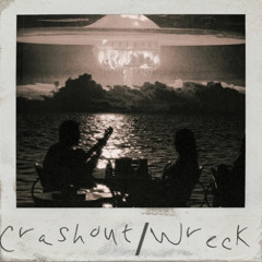 crash out/wreck (prod.miler)