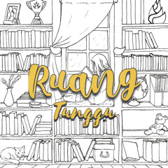Ruang Tunggu - Maaf Diri