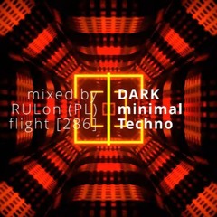 Driving DARK minimal Techno | mixed by RULon (PL) [286]