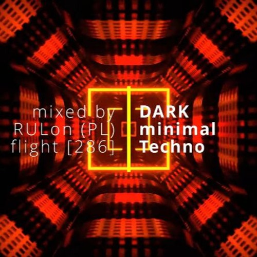 Driving DARK minimal Techno | mixed by RULon (PL) [286]