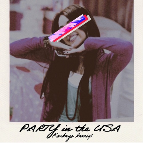 Party In The USA (KARKEYS Remix)